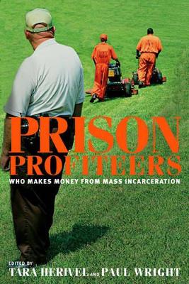 Prison Profiteers by Paul Wright