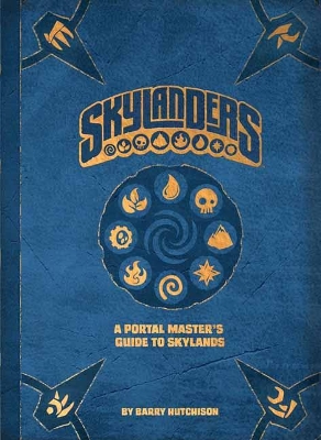 Skylanders: A Portal Master's Guide to Skylands book
