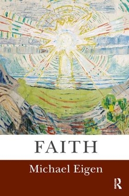Faith by Michael Eigen