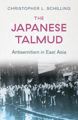 The Japanese Talmud: Antisemitism in East Asia book