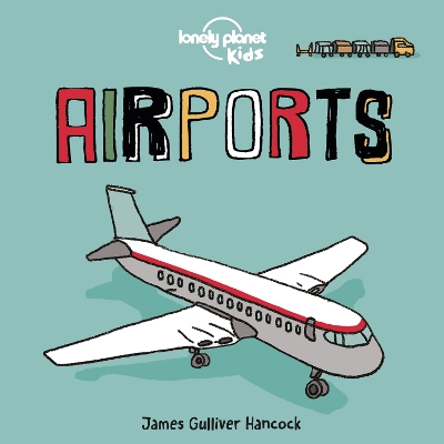 Lonely Planet Kids Airports book
