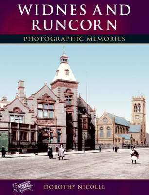 Widnes and Runcorn: Photographic Memories book