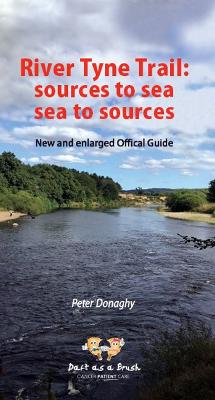 River Tyne Trail: sources to sea, sea to sources book