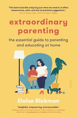 Extraordinary Parenting: the essential guide to parenting and educating at home book