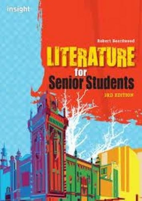 Literature for Senior Students, 3rd Edition by Robert Beardwood