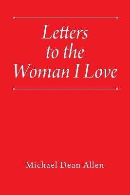 Letters to the Woman I Love book