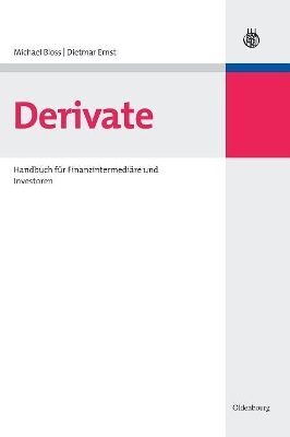 Derivate: Handbuch Für Finanzintermediäre Und Investoren book