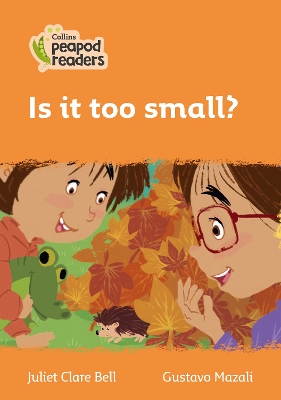 Level 4 – Is it too small? (Collins Peapod Readers) book