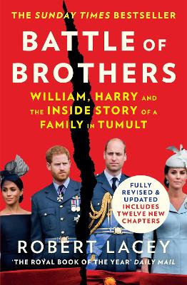 Battle of Brothers: William, Harry and the Inside Story of a Family in Tumult book