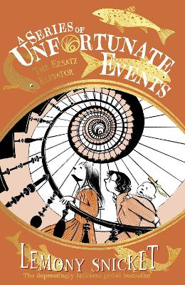 The The Ersatz Elevator (A Series of Unfortunate Events) by Lemony Snicket