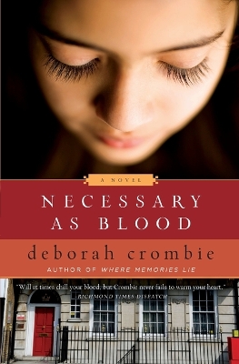 Necessary as Blood by Deborah Crombie