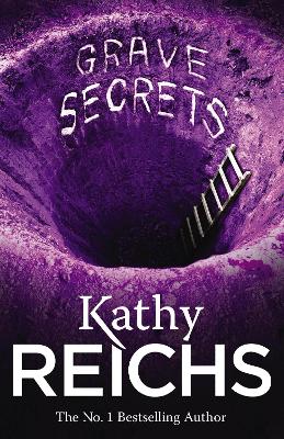 Grave Secrets by Kathy Reichs