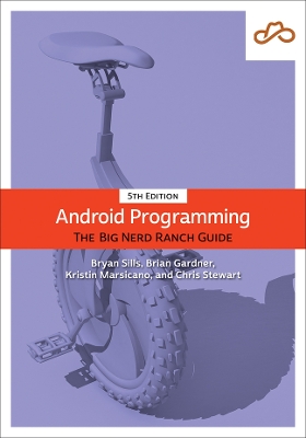 Android Programming: The Big Nerd Ranch Guide book