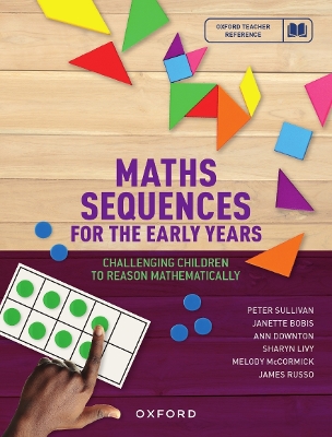 Maths Sequences for the Early Years F-2: Challenging Children to Reason Mathematically book