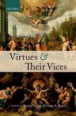 Virtues and Their Vices book