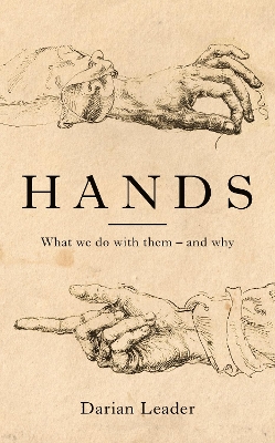 Hands by Darian Leader