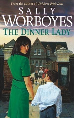The Dinner Lady by Sally Worboyes