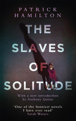 Slaves of Solitude by Patrick Hamilton