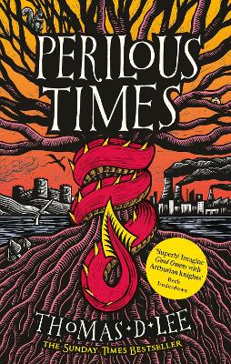 Perilous Times: The Sunday Times Bestseller compared to 'Good Omens with Arthurian knights' by Thomas D. Lee