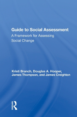 Guide To Social Impact Assessment: A Framework For Assessing Social Change book