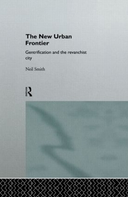 The New Urban Frontier by Neil Smith