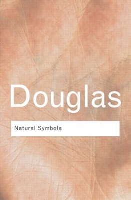 Natural Symbols by Mary Douglas