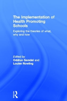 The Implementation of Health Promoting Schools by Oddrun Samdal