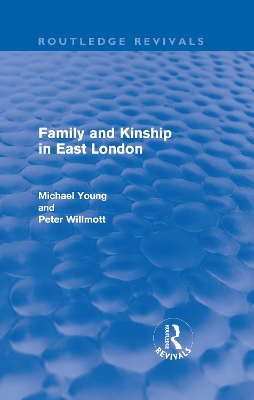 Family and Kinship in East London book