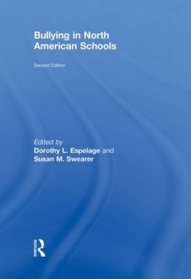 Bullying in North American Schools by Dorothy L. Espelage