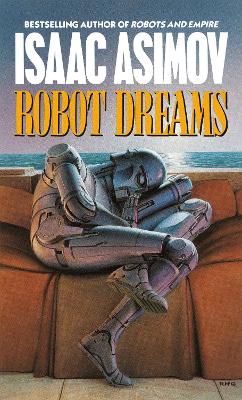 Robot Dreams by Isaac Asimov