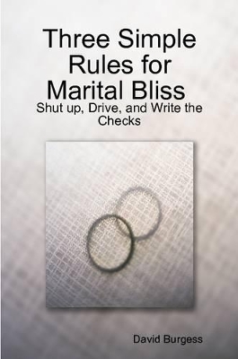 Three SImple Rules for Marital Bliss (trade Paperback) book