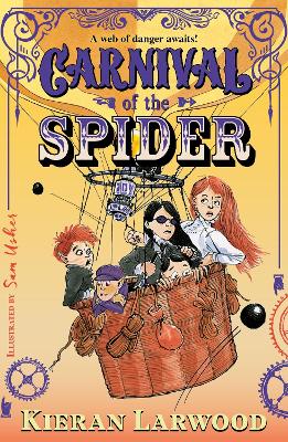 Carnival of the Spider: BLUE PETER BOOK AWARD-WINNING AUTHOR book