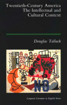 Twentieth-century America by Douglas Tallack