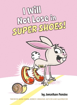 I Will Not Lose in Super Shoes! book
