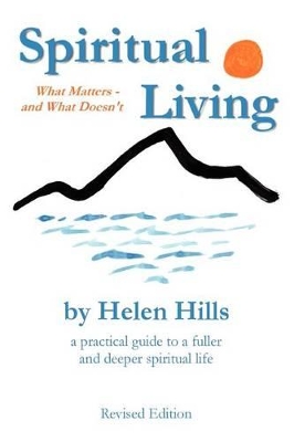 Spiritual Living: What Matters -- and What Doesn't book