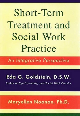 Short-Term Treatment and Social Work Practice: An Integrative Perspective book