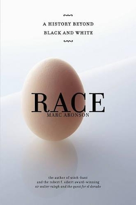 Race: A History Beyond Black and White book