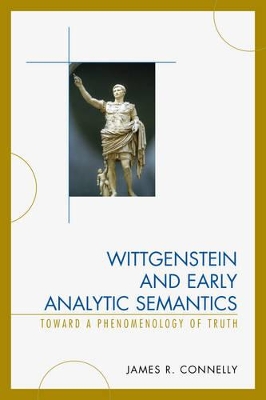 Wittgenstein and Early Analytic Semantics book