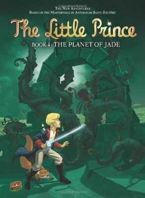 Planet of Jade - Little Prince Graphic Novel Book Four book