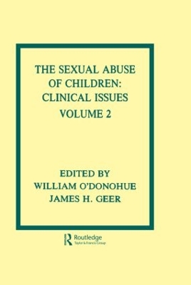 The The Sexual Abuse of Children: Volume II: Clinical Issues by William T. O'Donohue