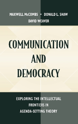 Communication and Democracy by Maxwell E. McCombs