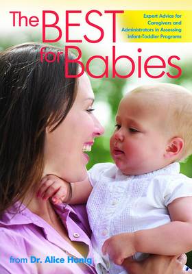 The Best for Babies: Expert Advice for Assessing Infant-Toddler Programs book
