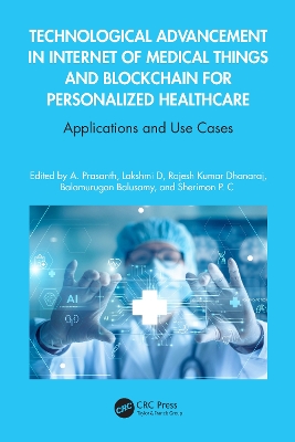 Technological Advancement in Internet of Medical Things and Blockchain for Personalized Healthcare: Applications and Use Cases book