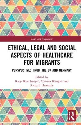 Ethical, Legal and Social Aspects of Healthcare for Migrants book