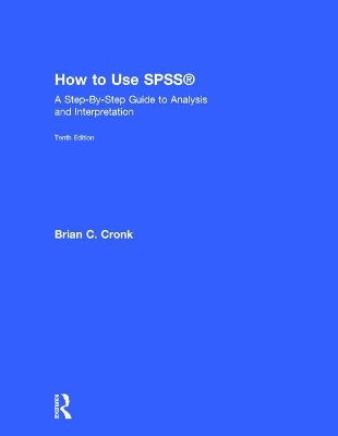 How to Use SPSS (R) by Brian C. Cronk