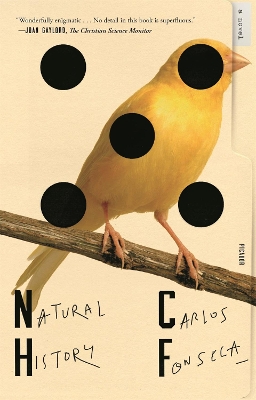 Natural History: A Novel by Carlos Fonseca