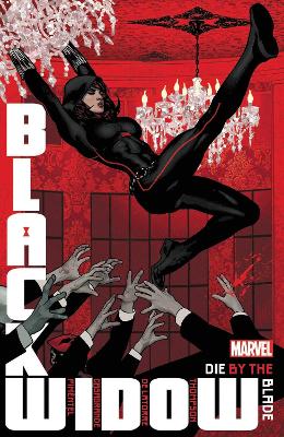 Black Widow By Kelly Thompson Vol. 3: Die by the Blade book