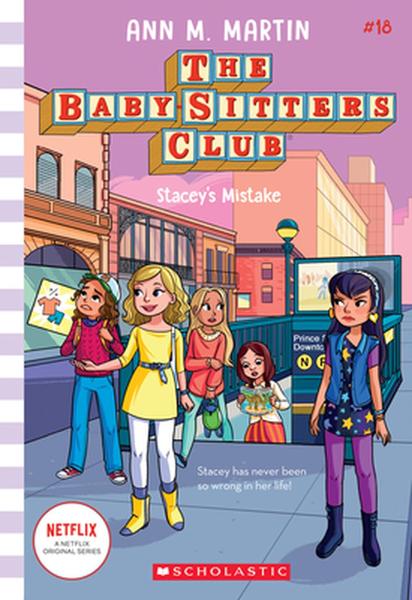 Stacey's Mistake (the Baby-Sitters Club #18): Volume 18 by Ann M Martin