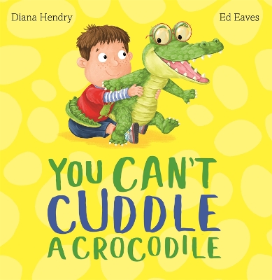 You Can't Cuddle a Crocodile book