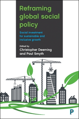 Reframing Global Social Policy: Social Investment for Sustainable and Inclusive Growth by Tim Jackson